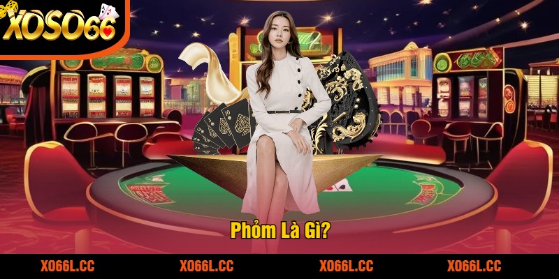 Phỏm Là Gì